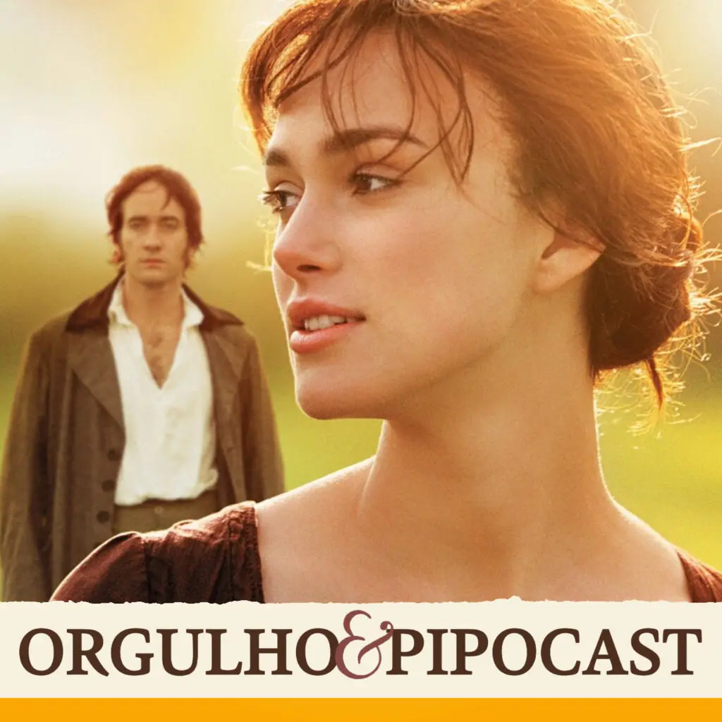 Orgulho e Preconceito (2005) [Relançamento]